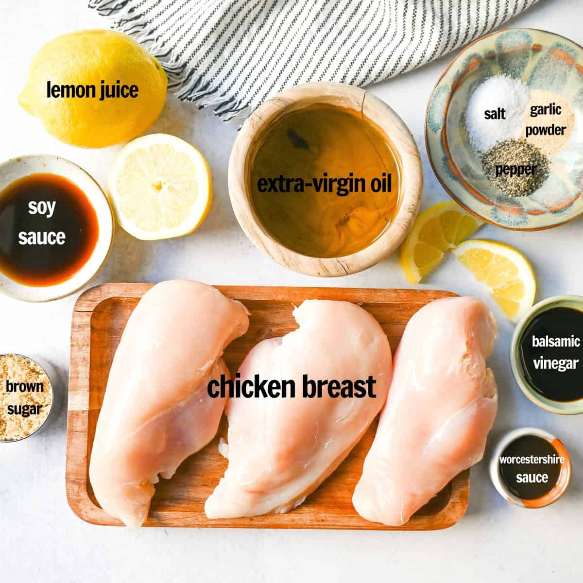 Best Chicken Marinade Ingredients. This Grilled Chicken Marinade Recipe is made with extra virgin olive oil, freshly squeezed lemon juice, balsamic vinegar, soy sauce, brown sugar,  Worcestershire sauce, garlic, salt, and pepper. You have such a variety of seasonings in this marinade.